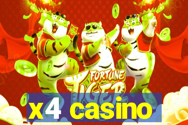 x4 casino